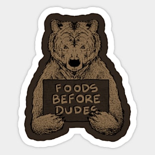 Foods Before Dudes Sticker